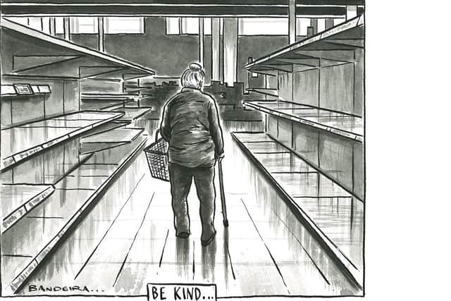 Graeme Bandeira's 'Be Kind' cartoon on empty supermarket shelves.