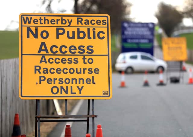 No racing has taken place in Britain since Wetherby's behind closed doors meeting on March 18.