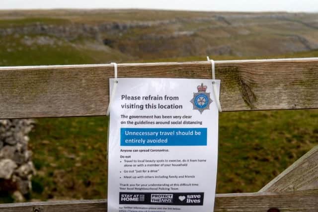 North Yorkshire Police has been putting up signs urging people to stay away from the region's beauty spots this Bank Holiday weekend