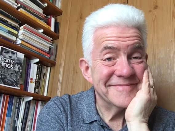 Ian McMillan is finding solace in humour in these uncertain times.
