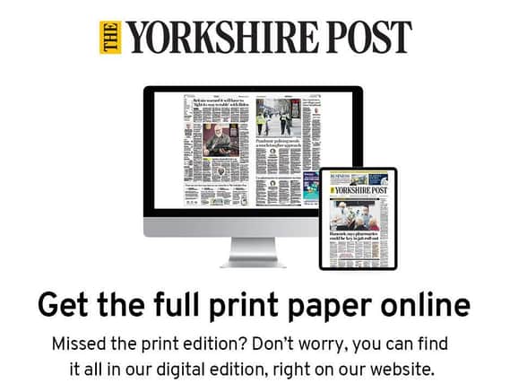 Get The Yorkshire Post in print online every day