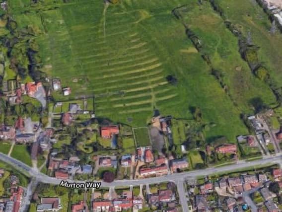 The plans have been submited for a field north of Murton Way in Osbaldwick
