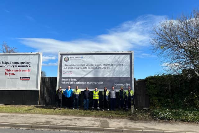 Billboards placed outside steelworks in Sheffield and Rotherham display a tweet sent by the Prime Minister from June 2016, when he was campaigning to leave the European Union.