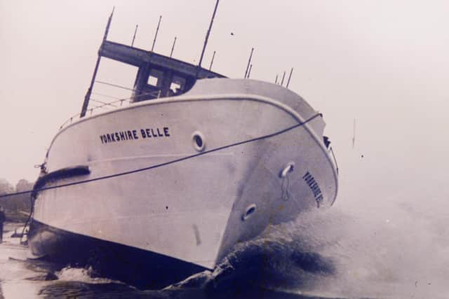 The Yorkshire Belle is the only vessel of her type operating along the whole of the English east coast.