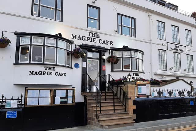 And so was the Magpie Cafe in Whitby.