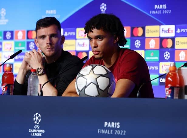 Liverpool's Andrew Robertson and Trent Alexander-Arnold during a press conference at the Stade de France ahead of the UEFA Champions League Final in Paris on Saturday.  Picture: UEFA/PA Wire.