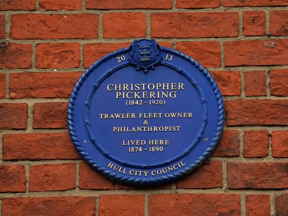 A plaque celebrates the famous businessman and philanthropist Christopher Pickering
