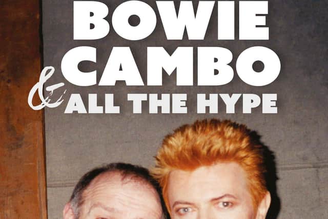 Cover of the book Bowie, Cambo & All The Hype by John Cambridge.
