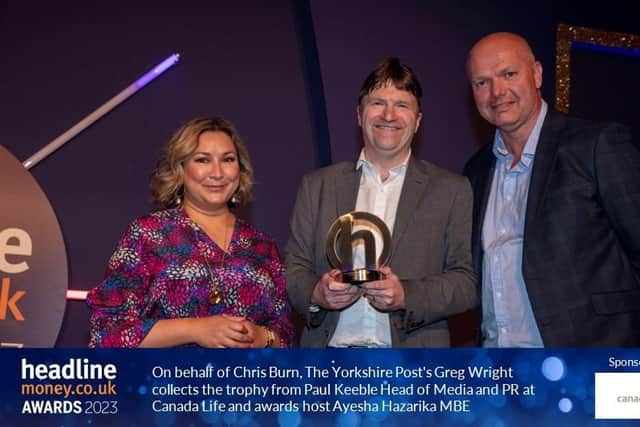 On behalf of Chris Burn, The Yorkshire Post's Greg Wright collects the trophy from Paul Keeble, head of media and PR at Canada Life and awards host Ayesha Hazarika. (Photo supplied by Headlinemoney)
