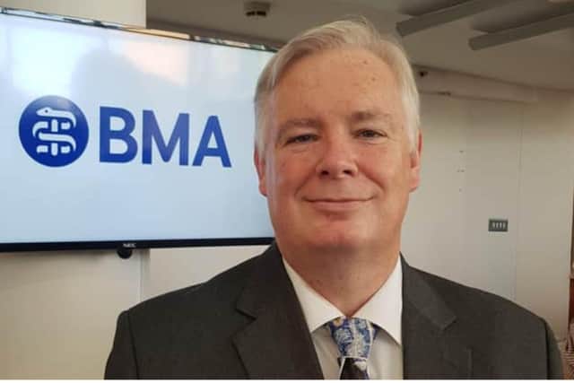 Brian McGregor is chair of the BMA Yorkshire regional council.