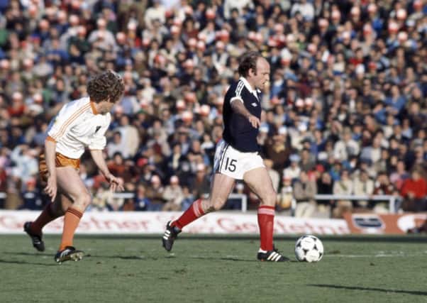 Scotland's Archie Gemmill: In action against Holland, against whom he scored one of the World Cup's greatest goals in 1978.  Picture: Paul Popper/Popperfoto/Getty Images