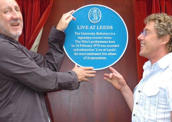 Pete Townshend (left) and Roger Daltrey unveil a plaque at Leeds University where the Live at Leeds album was recorded. (Ross Parry).