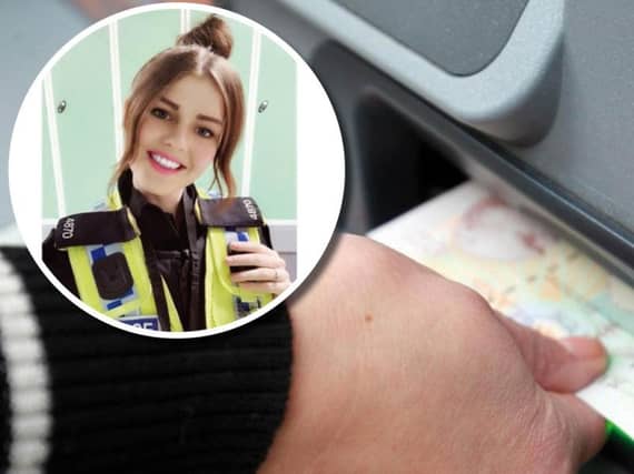 PC Jade Hunter has shared this urgent appeal after a man almost lost his life savings. Photo: PC Jade Hunter