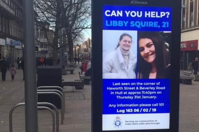 Digital screens in Hull city centre howing police appeal in connection with the disappearance of 21-year-old student Libby Squire, who has been missing from her home in the city since February 1st.