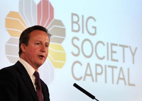 David Cameron was the architect of the so-claled big society.