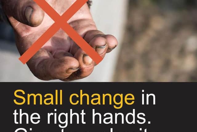 The new billboard campaign suggests giving to charity - not beggars