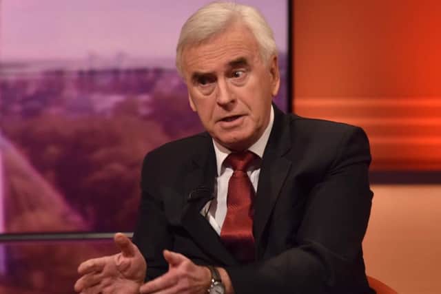 John McDonnell is the Shadow Chancellor.