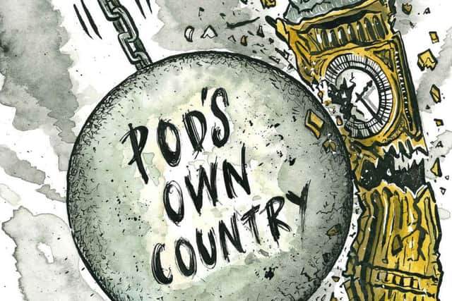 Listen to the Yorkshire Post's political podcast, Pod's Own Country, on iTunes, Google Podcasts, Spotify, and wherever else you usually get your podcasts