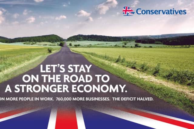 The campaign poster launched by David Cameron during a visit to Yorkshire.