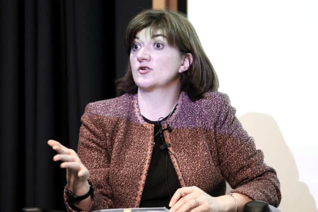 The Secretary of State for Education Nicky Morgan.