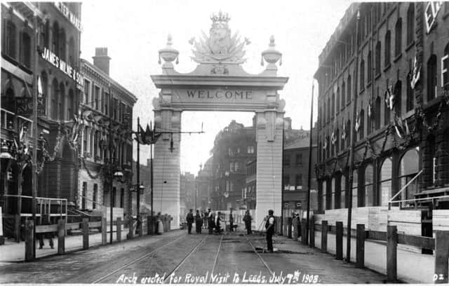 The arch was erected for the King's visit