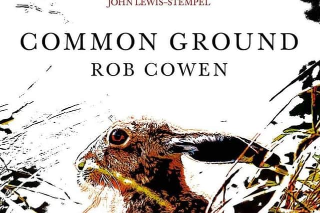The cover of the paperback version of Rob Cowen's Common Ground.