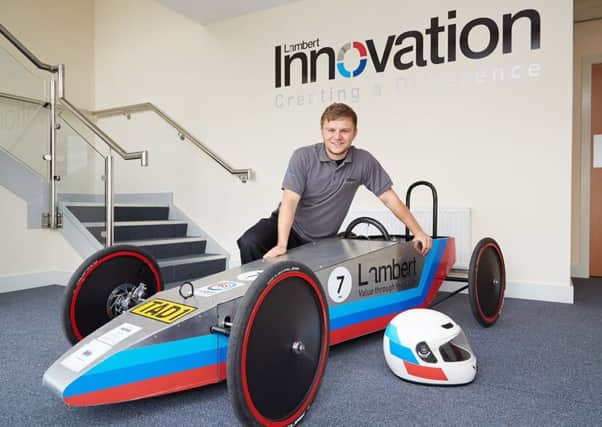 Lambert: Tadcaster manufacturer goes back to school to grow its own engineers.

Adam Stone with TAD1 Soap Box, an Apprentice led project.