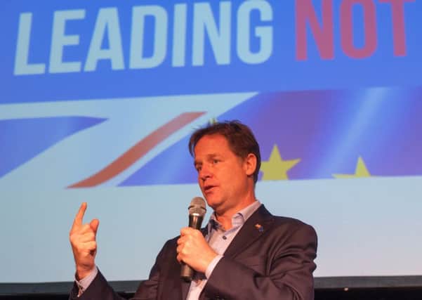 Nick Clegg is backing the Remain campaign.