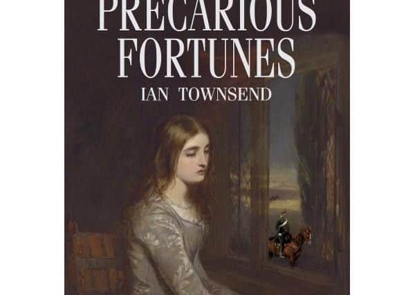 The cover of Ian Townsend's 19th century novel Precarious Fortunes,