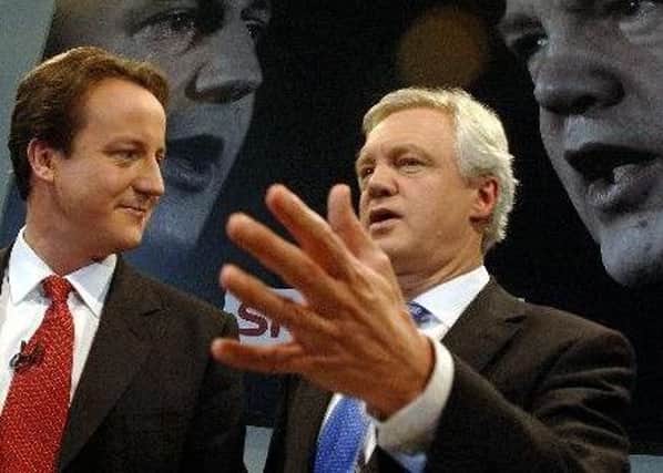 David Davis MP pictured with David Cameron in 2005. The Haltemprice MP should be a member of the next Cabinet, says one reader. Do you agree?