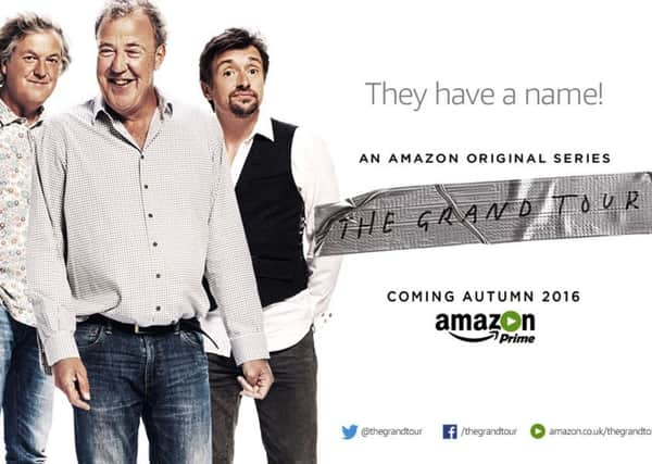 James May, Jeremy Clarkson and Richard Hammond will present The Grand Tour