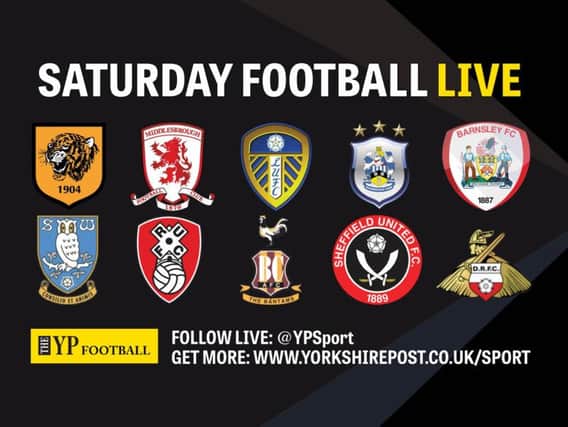 Saturday Football Live: Action including Hull City, Sheffield Wednesday, Leeds United, Barnsley, Huddersfield Town and Rotherham United