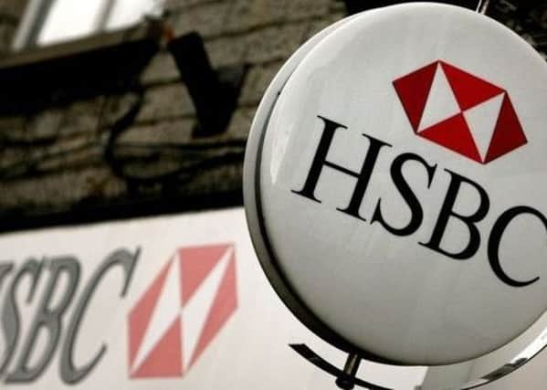 Bnaks like HSBC have been accused of betraying local communities.