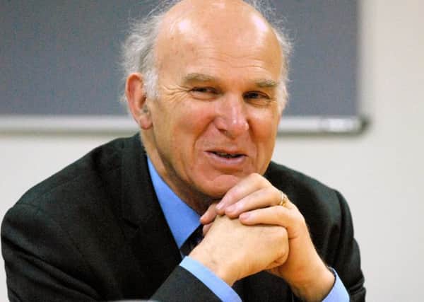 Dr Vince Cable is a former Business Secretary.