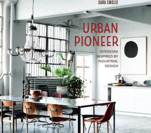 Urban Pioneer by Sara Emslie published by Ryland Peters Small