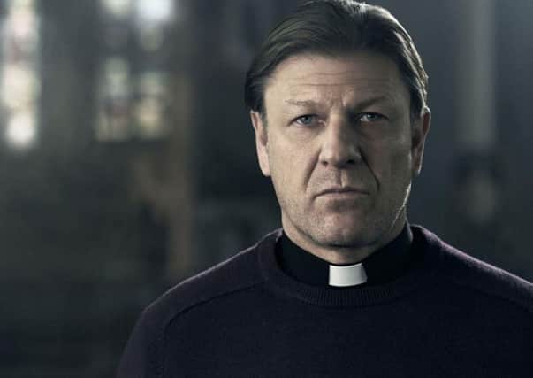 Sean Bean played Father Michael Kerrigan in the BBC drama Broken.