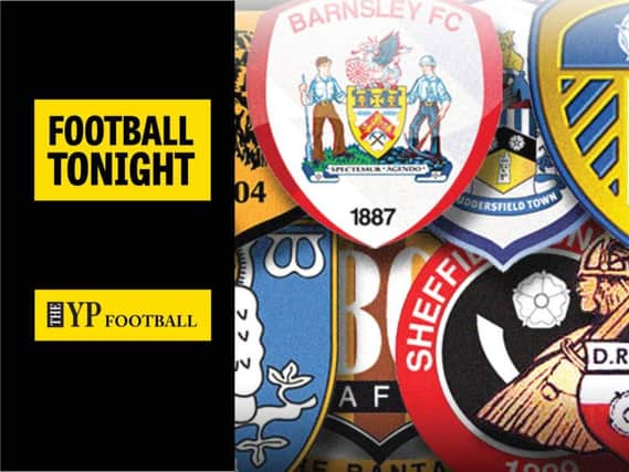 Football Tonight: Latest updates from Yorkshire's clubs