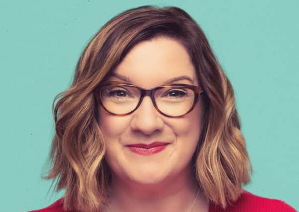 STAND UP: Sarah Millican is among those appearing at the festival.