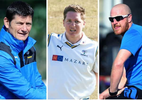 Yorkshire's Martyn Moxon, Gary Ballance and Andrew Gale