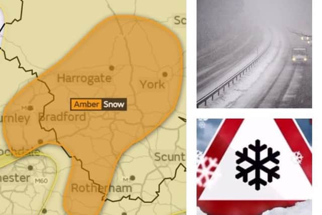 The Met Office has issued an amber weather warning for Yorkshire.