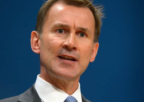 JEREMY HUNT: The plans for Huddersfield and Halifax have been referred to the Health Secretary.